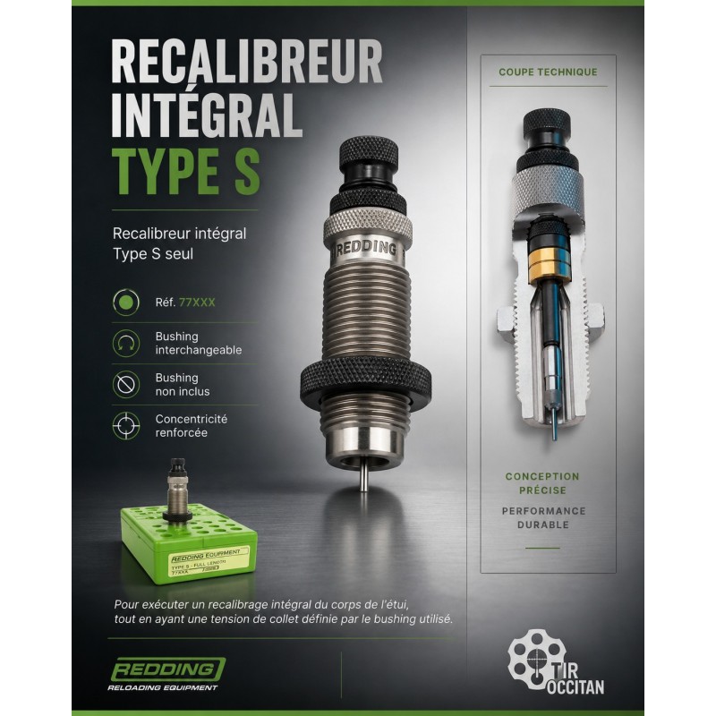 Recalibreur intégral Redding Type S à bushing pour rechargement de précision