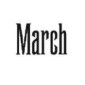 MARCH