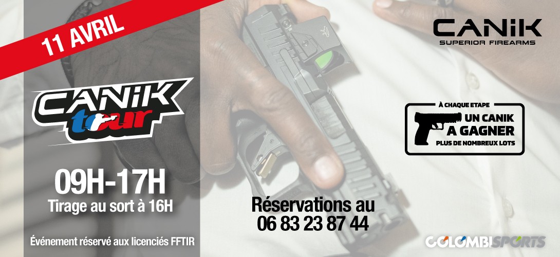 CANIK TOUR LE 11 AVRIL 2026. Une arme à gagner au tirage au sort